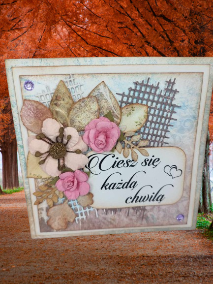 Kartki motywacyjne z duszą: Ciesz się każdą chwilą