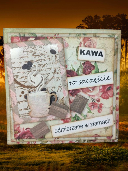 Kartki motywacyjne z duszą: KAWA to szczęście odmierzone w ziarnach